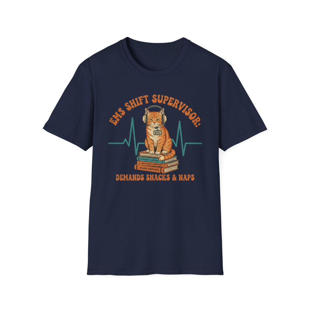 EMS Shift Supervisor demands snacks and naps cat T-Shirt