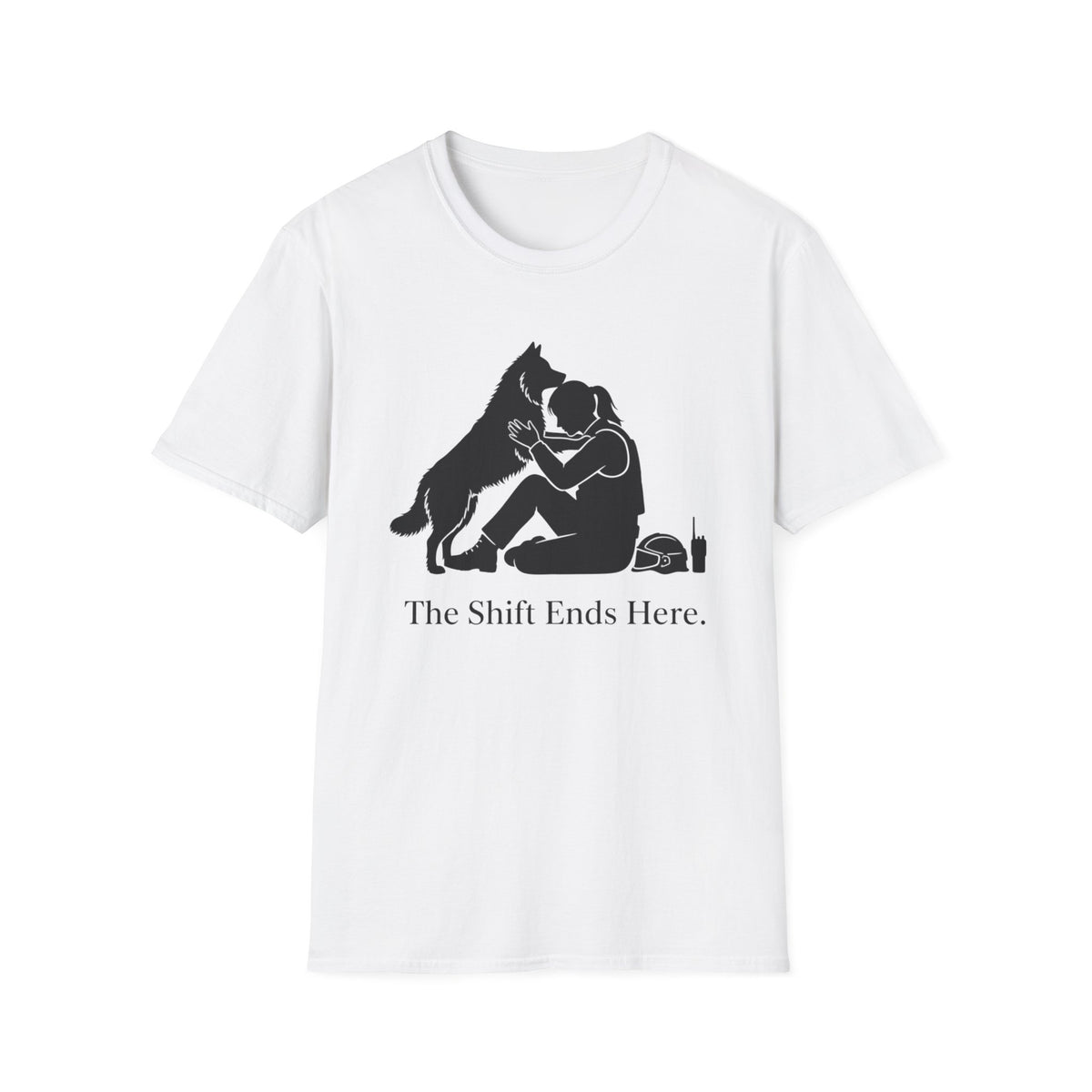 Female and Dog "The shift ends Here" T-Shirt