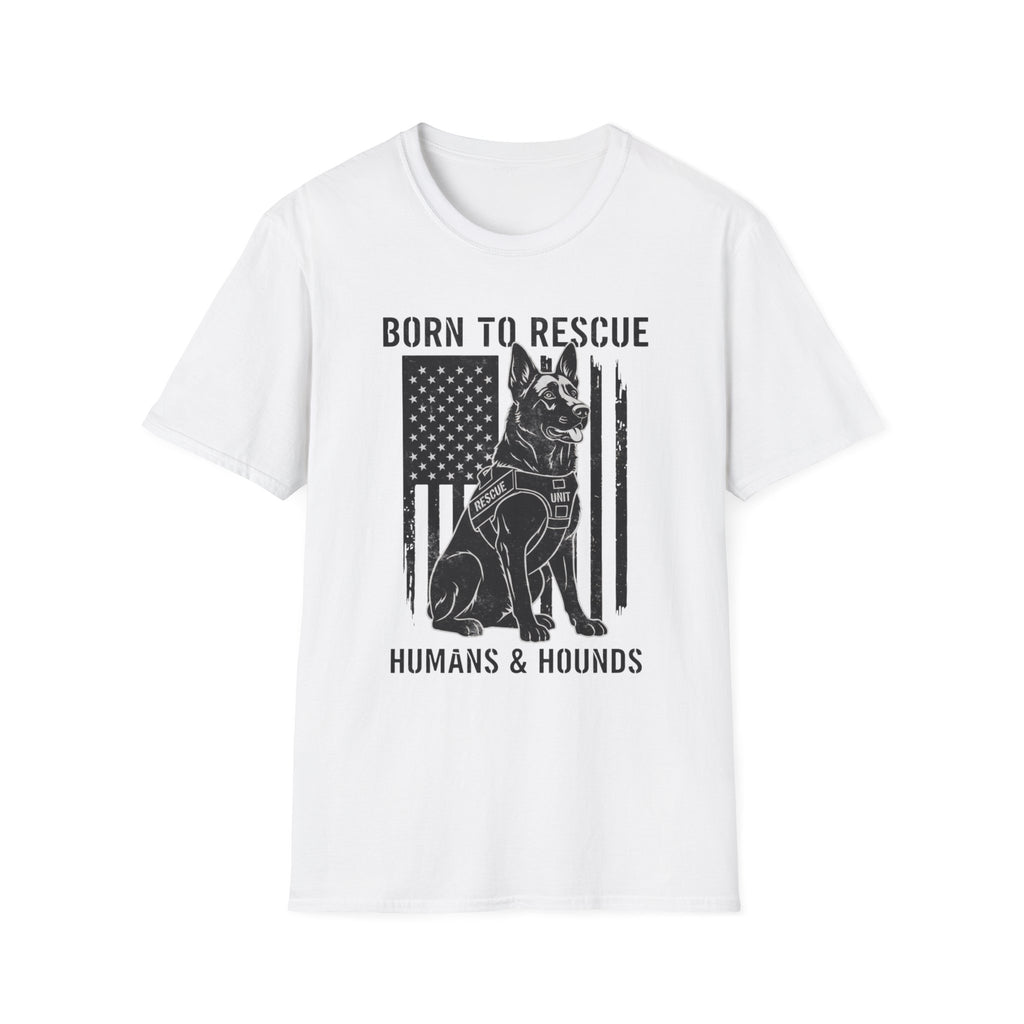 Born to Rescue Humans and Hounds T-Shirt