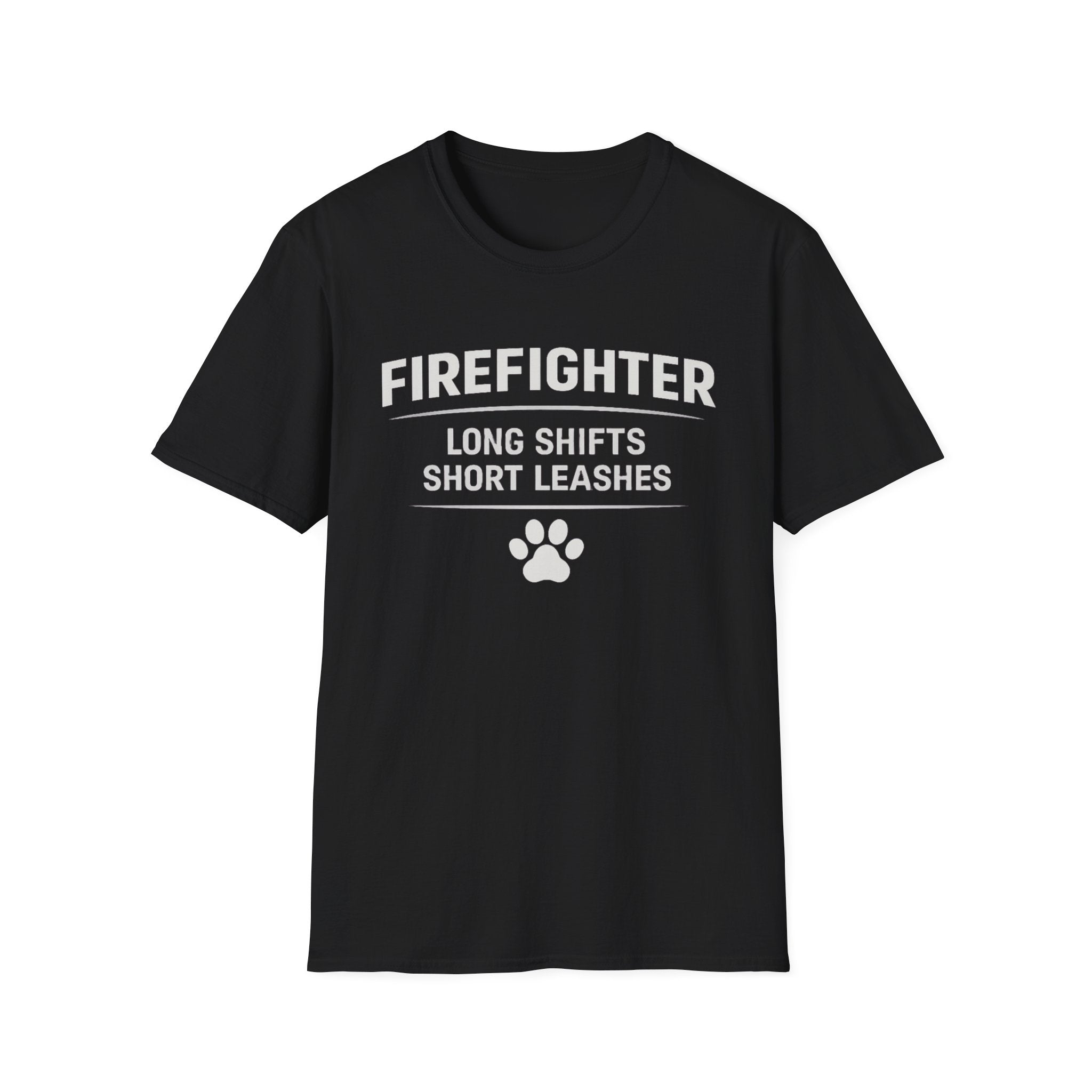 Firefighter Long Shifts Short Leashes T-Shirt
