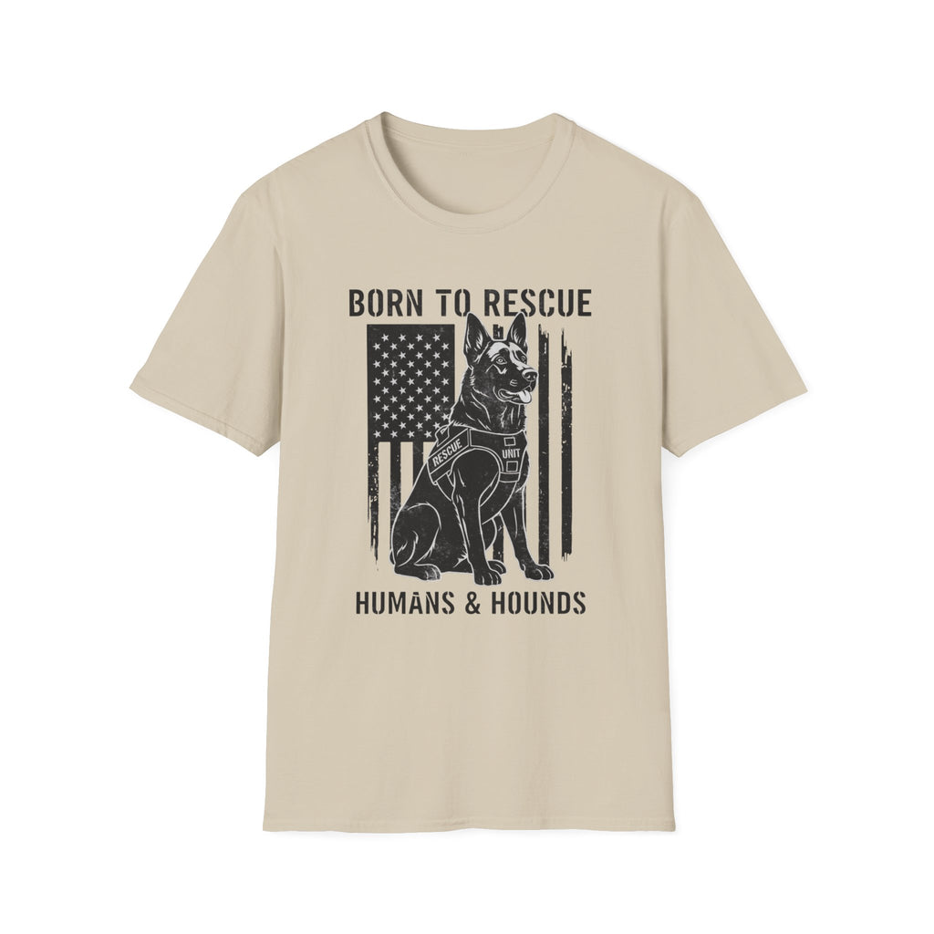 Born to Rescue Humans and Hounds T-Shirt