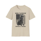 Born to Rescue Humans and Hounds T-Shirt