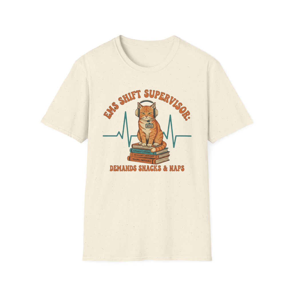 EMS Shift Supervisor demands snacks and naps cat T-Shirt
