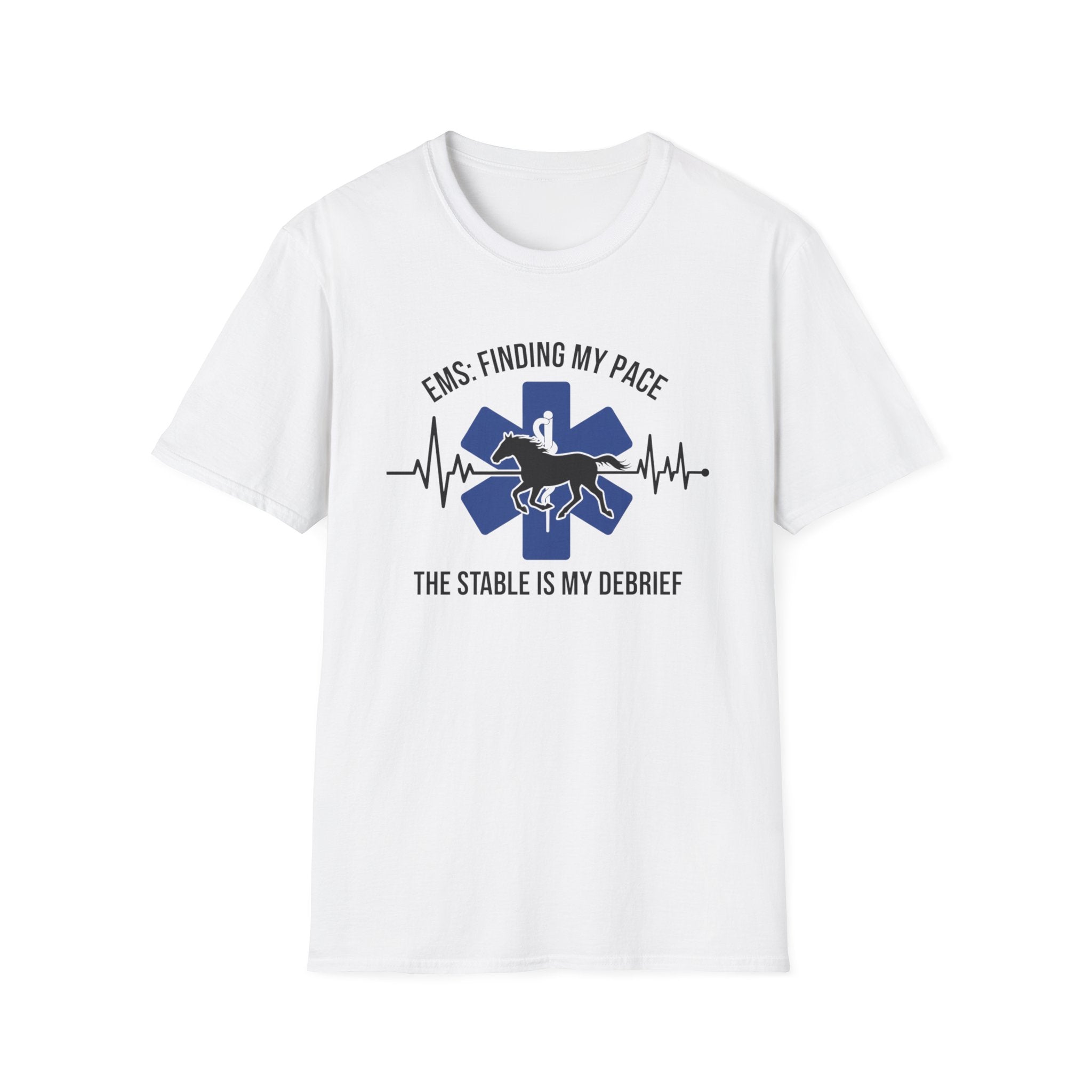 EMS Finding My Pace The Stable is My Debrief T-Shirt
