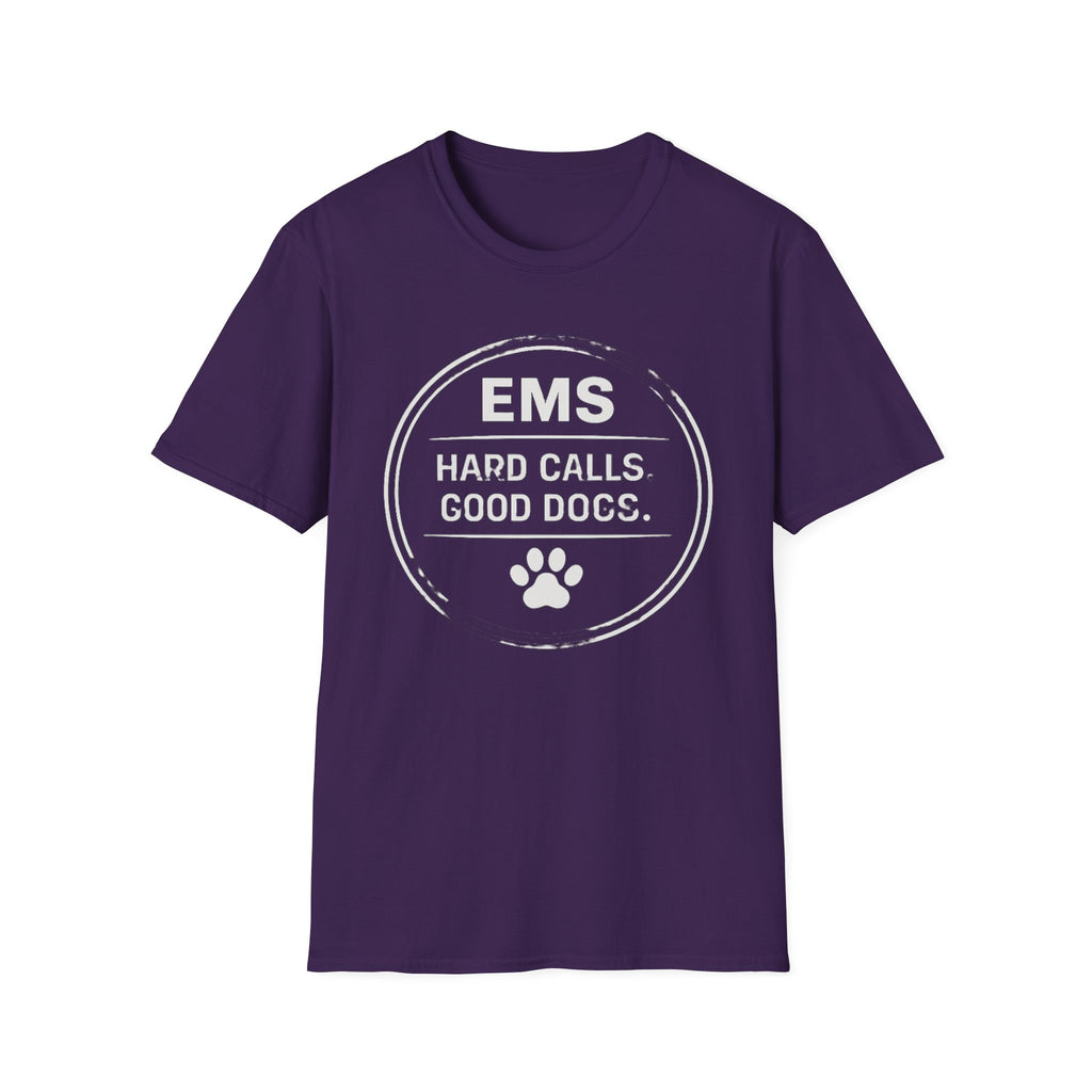 EMS Hard Calls Good Dogs T-Shirt