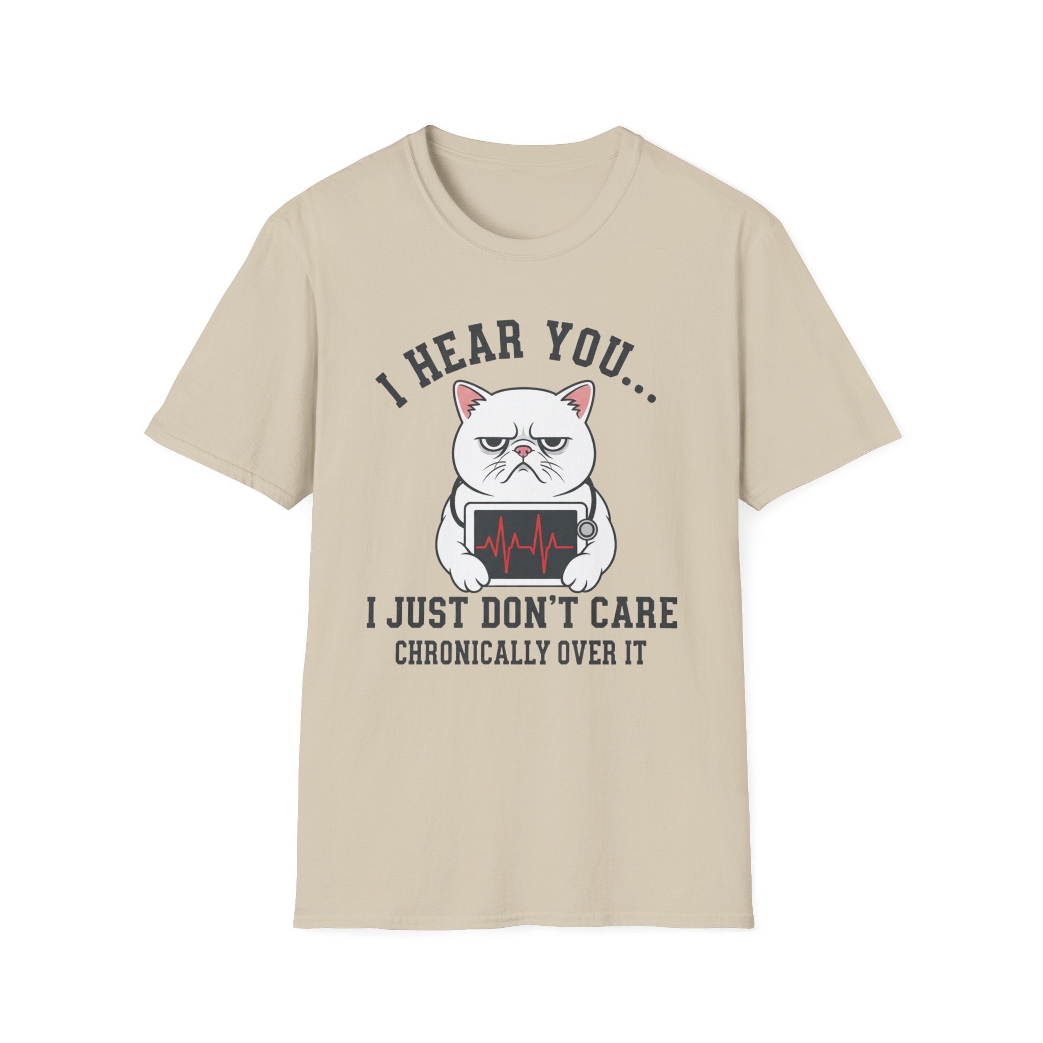 EMS "I Hear You I Just Don't Care" cat T-Shirt