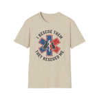 "I Rescue Them They Rescued Me" Dog and Cat T-Shirt