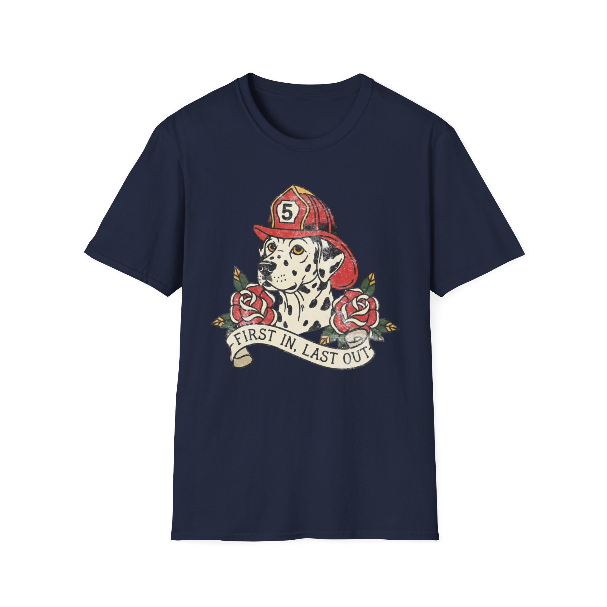 Fire Dalmatian "First in Last Out" T-Shirt