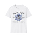 EMS by Day Cat Mom by Night T-Shirt