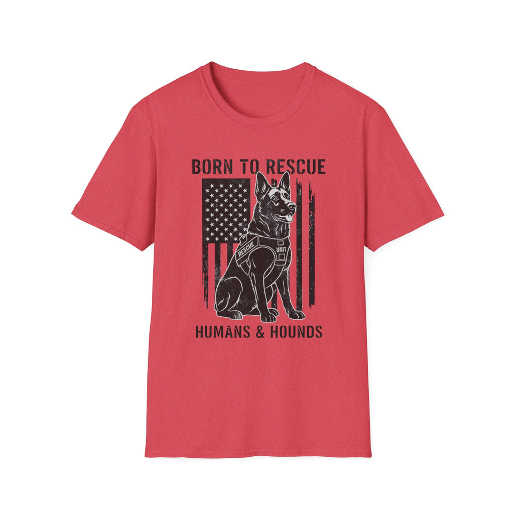 Born to Rescue Humans and Hounds T-Shirt