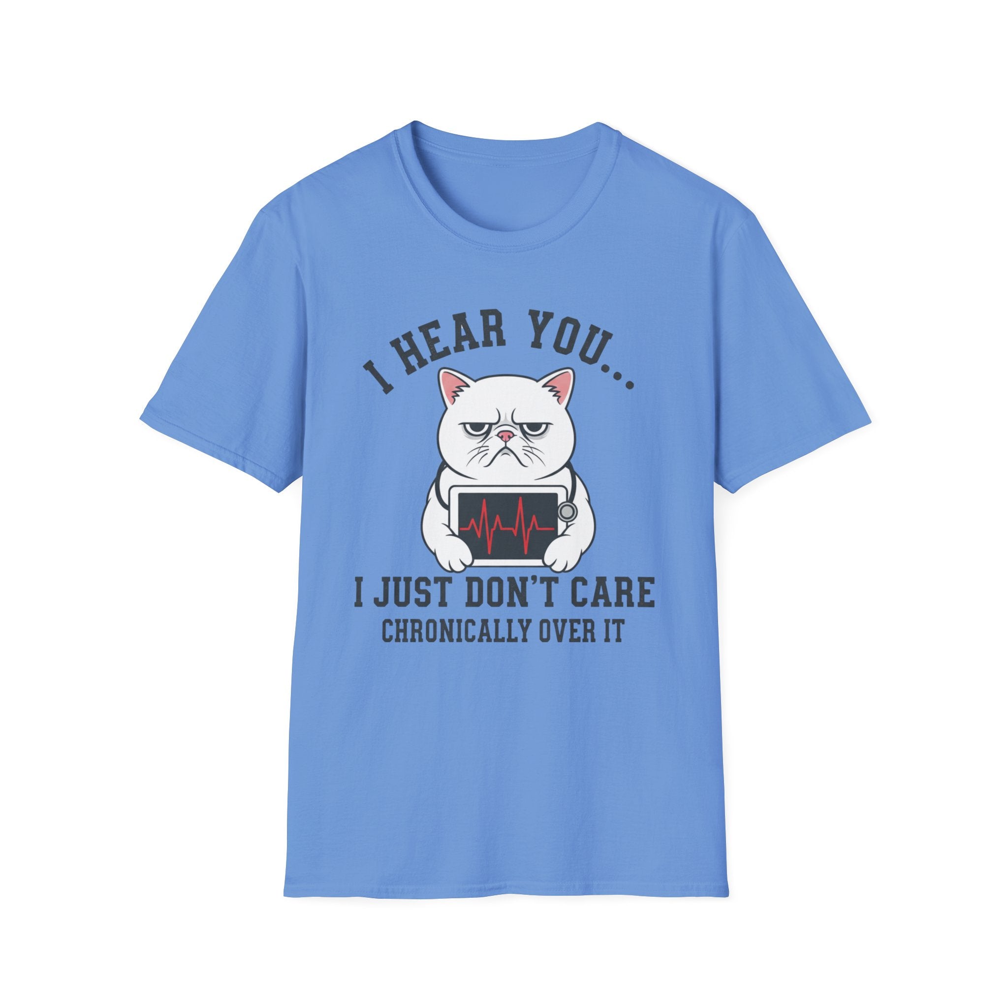 EMS "I Hear You I Just Don't Care" cat T-Shirt