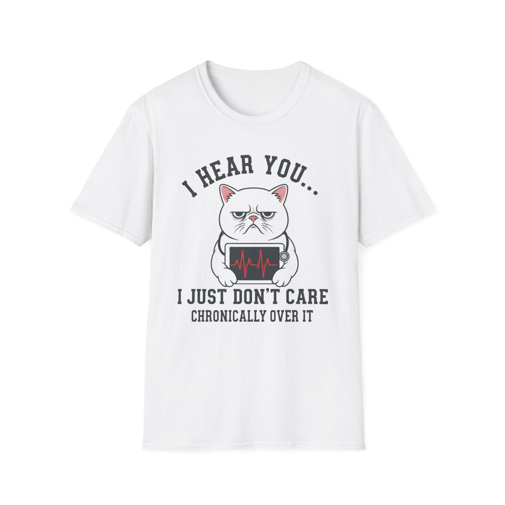 EMS "I Hear You I Just Don't Care" cat T-Shirt