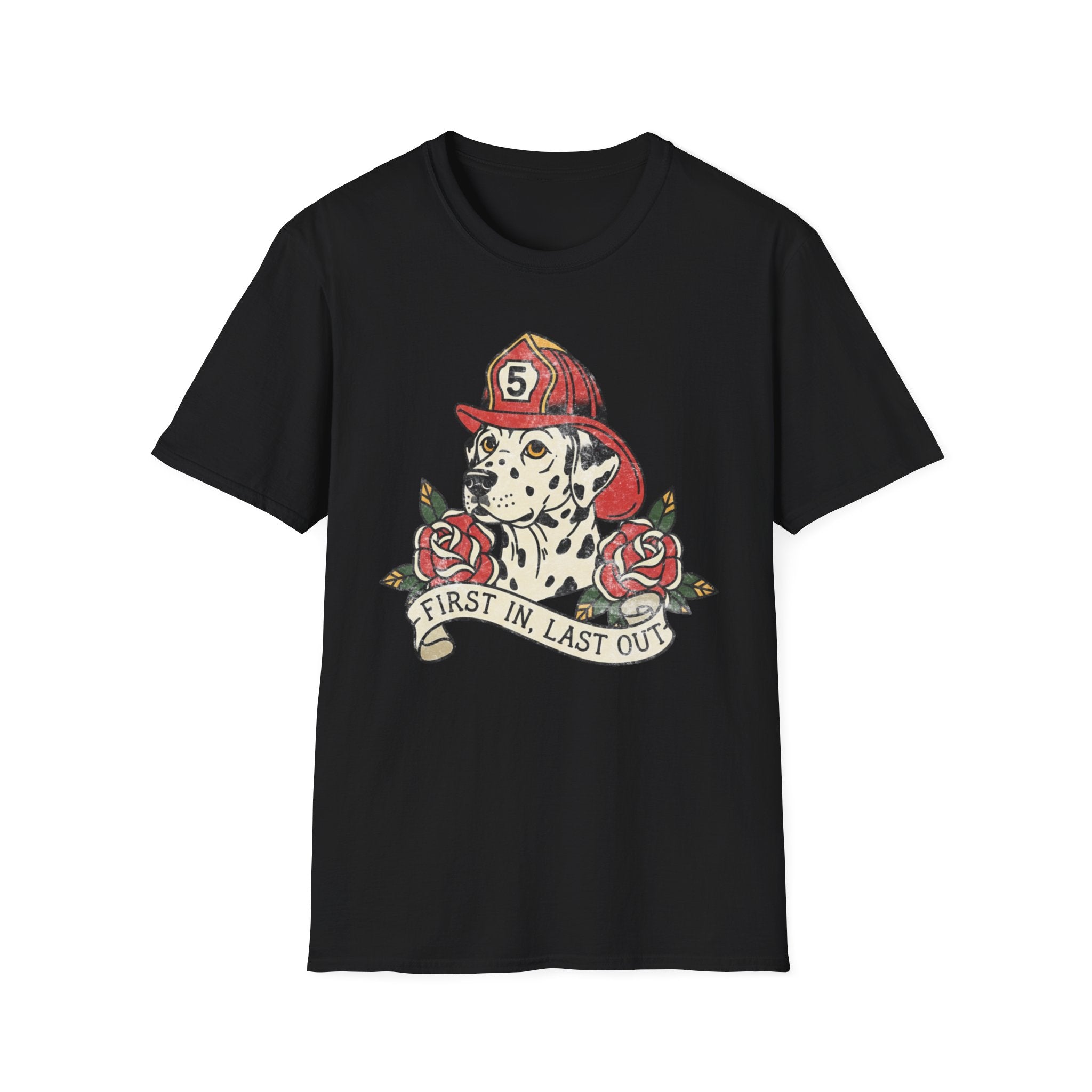 Fire Dalmatian "First in Last Out" T-Shirt