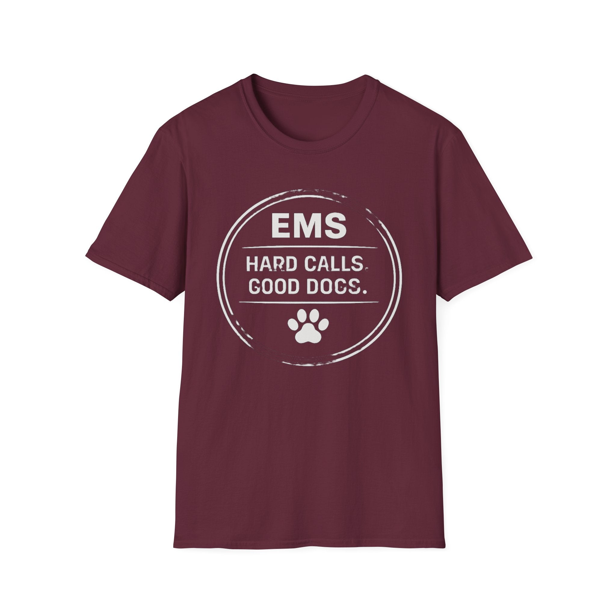 EMS Hard Calls Good Dogs T-Shirt