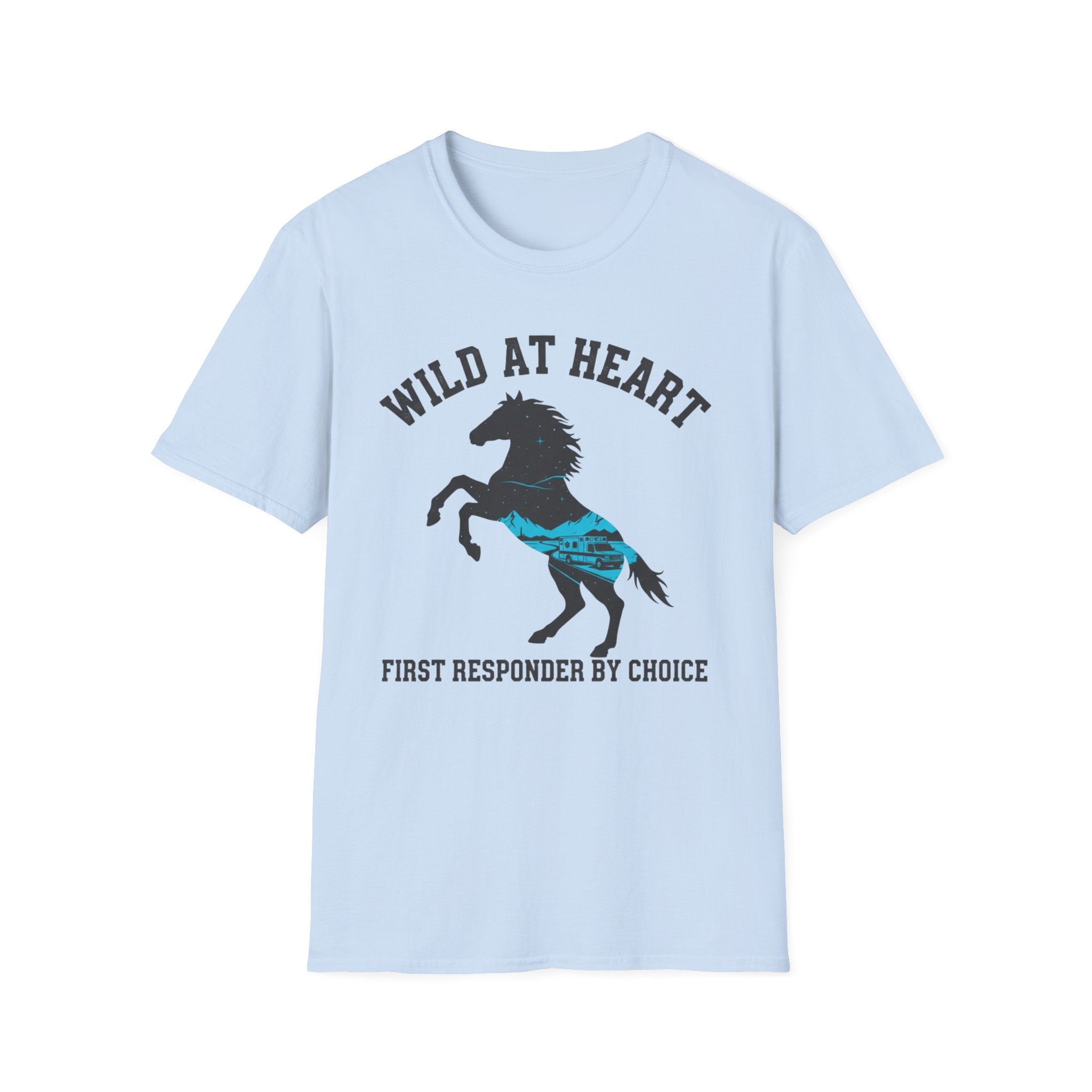 Wild at Heart First Responder by Choice EMS Horse T-Shirt