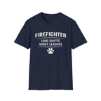 Firefighter Long Shifts Short Leashes T-Shirt