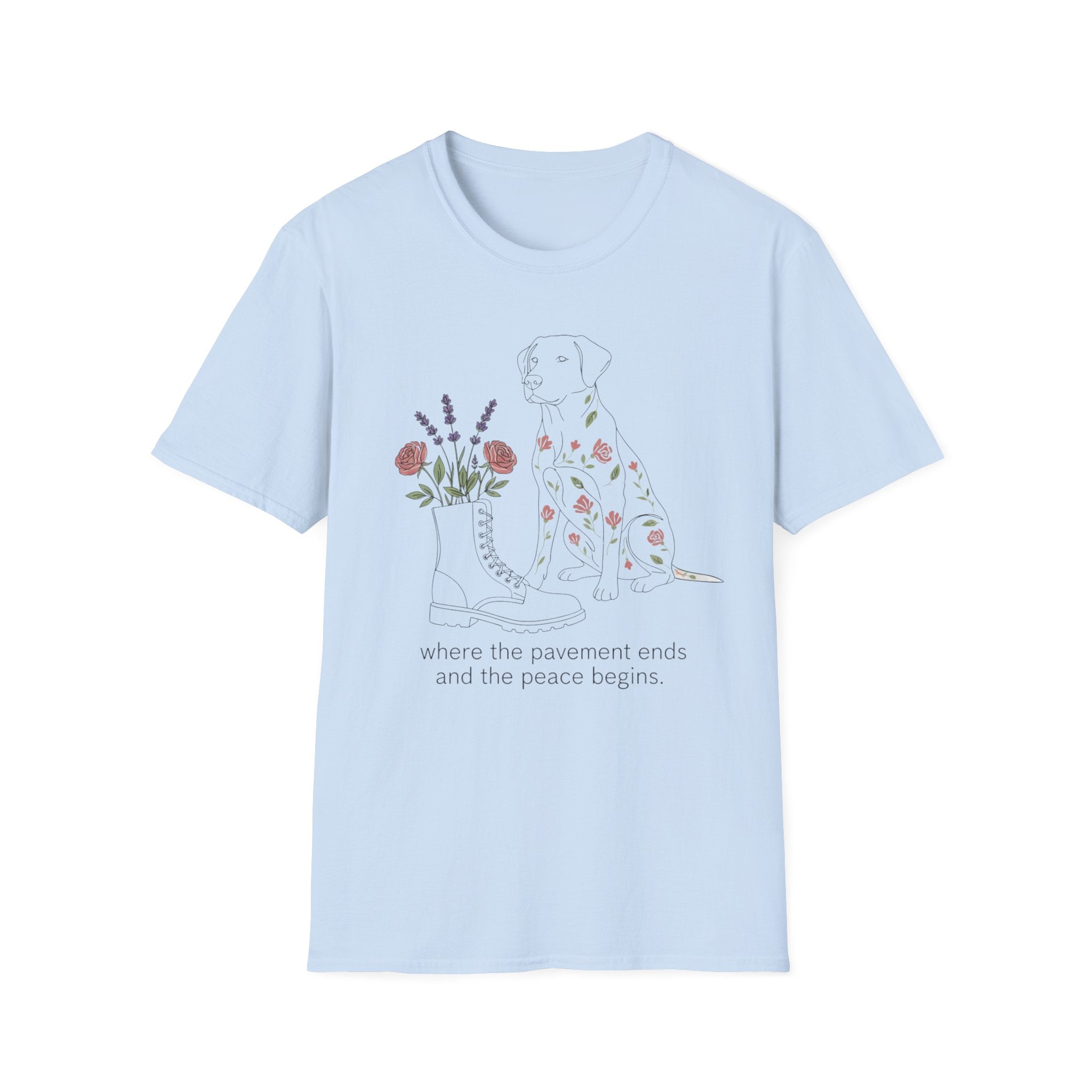 "Where the pavement ends and the peace begins" T-Shirt