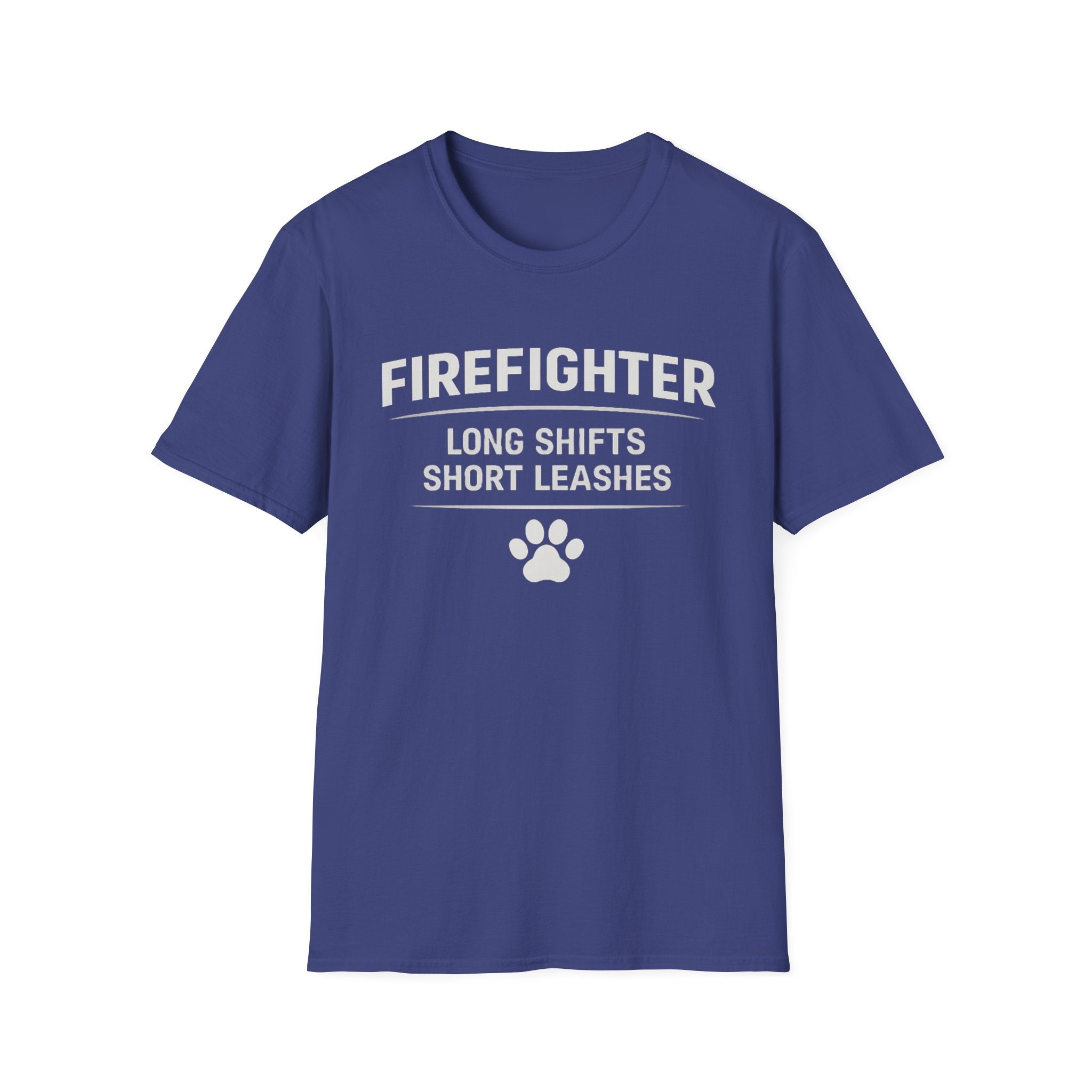 Firefighter Long Shifts Short Leashes T-Shirt