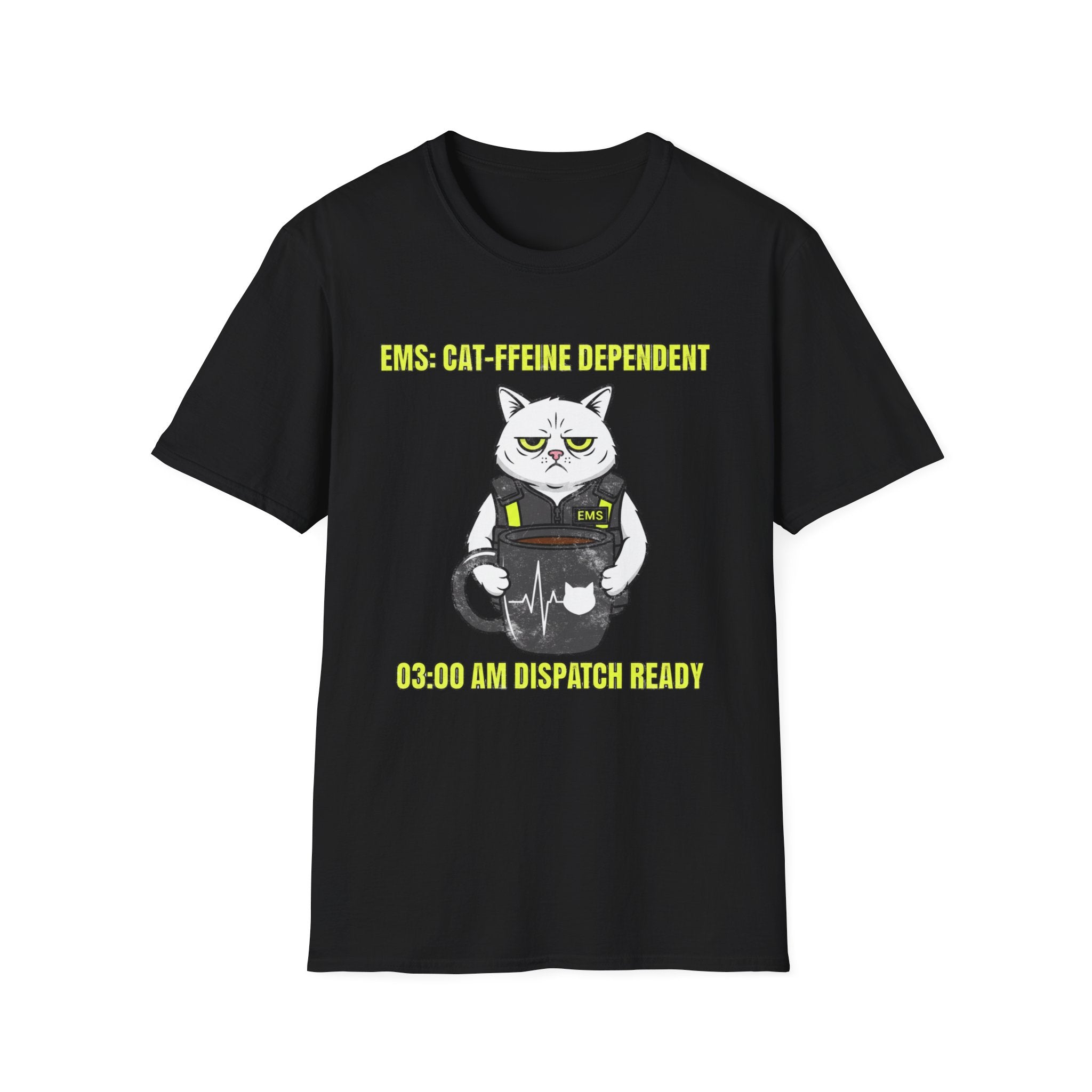 Cat-ffeine Dependent 03:00am Dispatch Ready T-Shirt