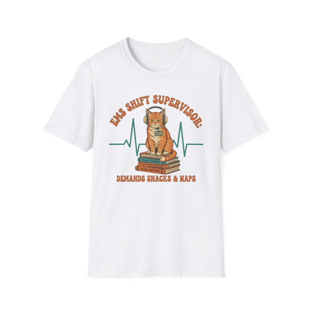 EMS Shift Supervisor demands snacks and naps cat T-Shirt