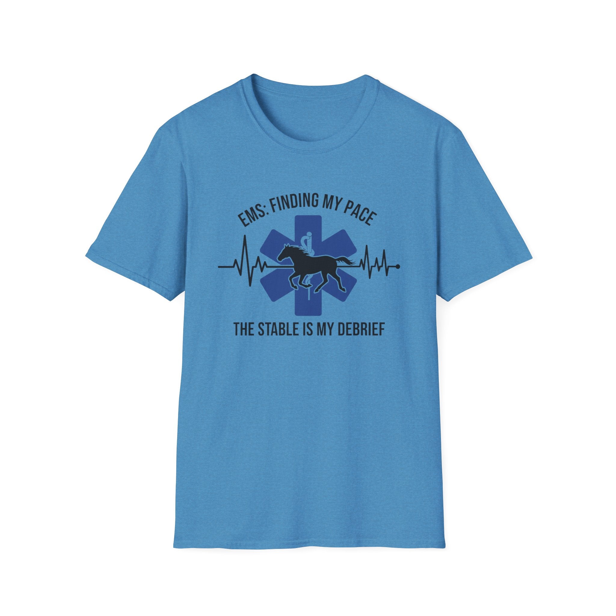 EMS Finding My Pace The Stable is My Debrief T-Shirt