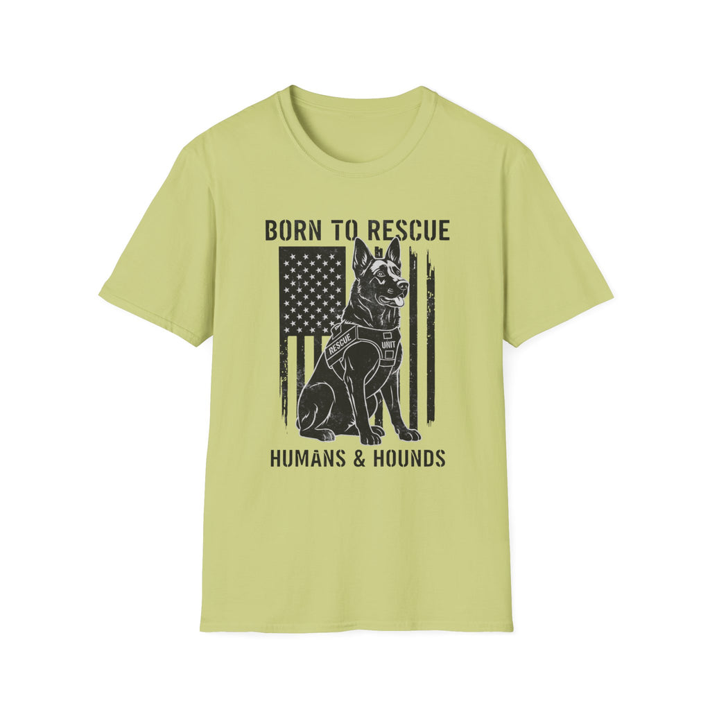 Born to Rescue Humans and Hounds T-Shirt